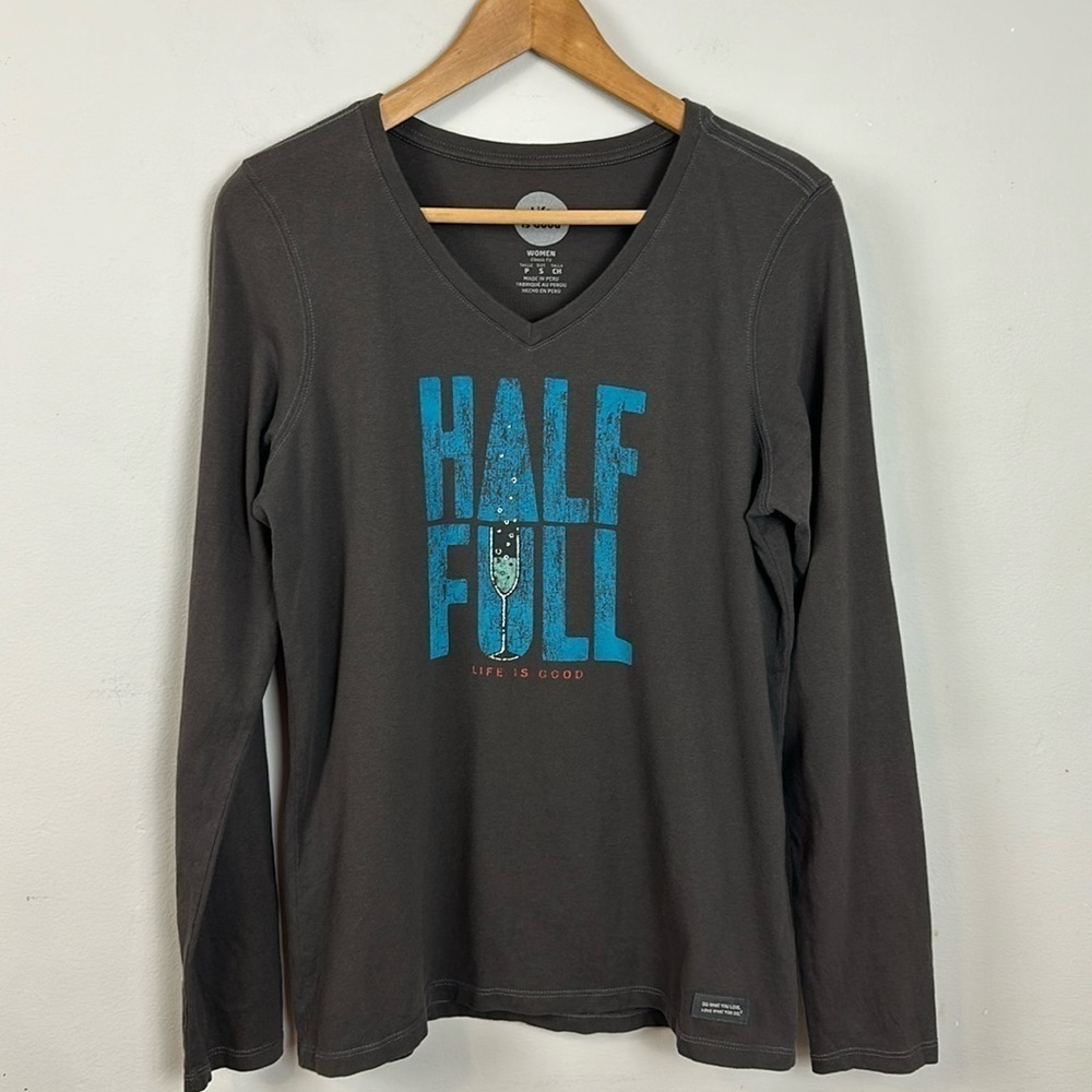 Life is Good “Half Full” Wine Glass Long Sleeve Tee Sz S